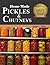 PICKLES AND CHUTNEYS: Enjoy Homemade Spicy, Sour, Salty, Cured Pickles and Chutneys Recipes (Pickle Recipes, Pickle Recipes Book, chutney Recipes, How to make Pickle)