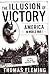 The Illusion of Victory: Americans in World War I