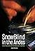 SnowBlind in the Andes: Fro...