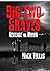 Dig Two Graves by Nick Vellis