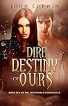 Dire Destiny of Ours