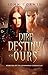 Dire Destiny of Ours (Overworld Chronicles #10)