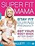 Super Fit Mama