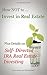How NOT to Invest in Real Estate, Plus Details on Self-Directed IRA Real Estate Investing