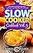 SLOW COOKER COOKBOOK: Vol. 3 Delicious Dessert Recipes (Slow Cooker Recipes) (Health Wealth & Happiness Book 77)
