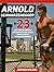Arnold Schwarzenegger: 23 L...