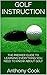 Golf Instruction: The Premi...