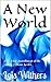 A New World: The First Installment of the Mark Henson Series