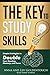 The Key to Study Skills: Si...