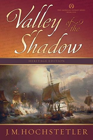 Valley of the Shadow (The American Patriot #5)