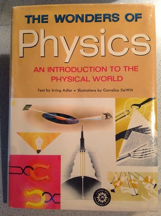The Wonders of Physics: An Introduction to the Physical World