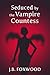 Seduced by the Vampire Countess
