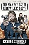 The Man Who Shot John Wilkes Booth: A Weird Western Novel