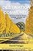 DESTINATION COMMUNITY: The Evolution of Travel, Tourism, Leisure and Community