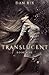 Translucent (Translucent, #1)