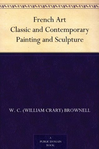 French Art: Classic and Contemporary Painting and Sculpture (Kindle Edition)