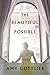 The Beautiful Possible