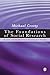 The Foundations of Social Research by Michael J. Crotty The Foundations of Social Research by Michael J. Crotty