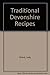Traditional Devonshire recipes
