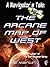A Navigator's Tale: The Arcane Map of West