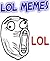 Memes: LOL Memes LOL Memes LOL