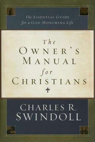 The Owner's Manual for Christians: The Essential Guide for a God-Honoring Life (Hardcover)