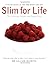 Slim for Life: The Ultimate...
