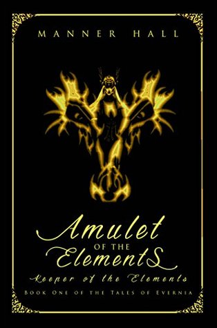 Amulet of the Elements Keeper of the Elements (Tales of Evernia Book 1)