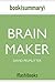 Summary: Brain Maker: The Power of Gut Microbes to Heal and Protect Your Brain—for Life - by Dr. David Perlmutter: Book Summary
