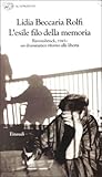 L'esile filo della memoria. Ravensbrück, 1945: un drammatico ritorno alla libertà