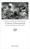 Le donne di Ravensbrück: Testimonianze di deportate politiche italiane
