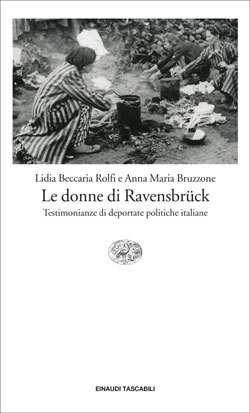 Le donne di Ravensbrück: Testimonianze di deportate politiche italiane (Paperback)