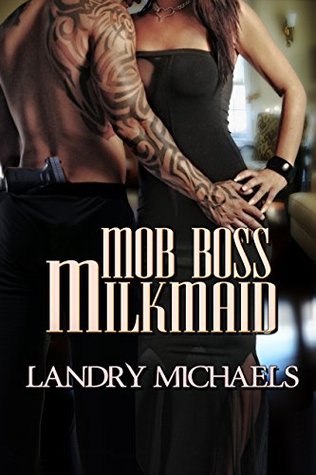 Mob Boss Milkmaid (Kindle Edition)