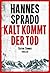 Kalt kommt der Tod (German Edition)