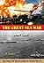 The Great Sea War: The Story Of Naval Action In World War II