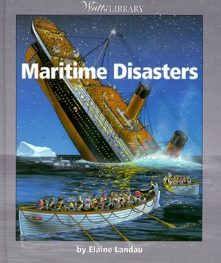 Maritime Disasters (Watts Library)