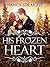 His Frozen Heart (Brewer Brothers #1)