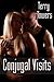 Conjugal Visits (Conjugal Visits, #1)