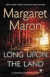 Long Upon the Land by Margaret Maron