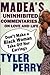 Don't Make a Black Woman Take Off Her Earrings by Tyler Perry