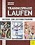 Trainingspraxis Laufen: Beiträge zum Leistungstraining (German Edition)