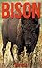 Bison: Children Book of Fun Facts & Amazing Photos on Animals in Nature - A Wonderful Bison Book for Kids aged 3-7