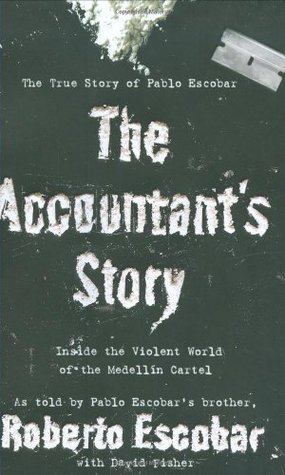 The Accountant's Story: Inside the Violent World of the Medellin Cartel (Hardcover)