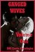 Ganged Wives Volume One: Five Explicit Rough Group Sex Hot Wife Erotica Stories