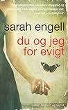 Du og jeg for evigt by Sarah Engell