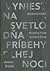 Vyniesť na svetlo dňa príbehy dlhej noci by Anton Baláž