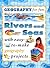 Rivers and Seas