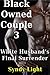 Black Owned Couple 3 - White Husband's Final Submission by Anita Blackmann