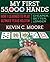 My First 55,000 Hands: How I Learned To Play Ultimate Texas Hold'em: Cheaper, Better, Longer
