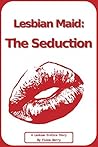 Lesbian Maid: The...